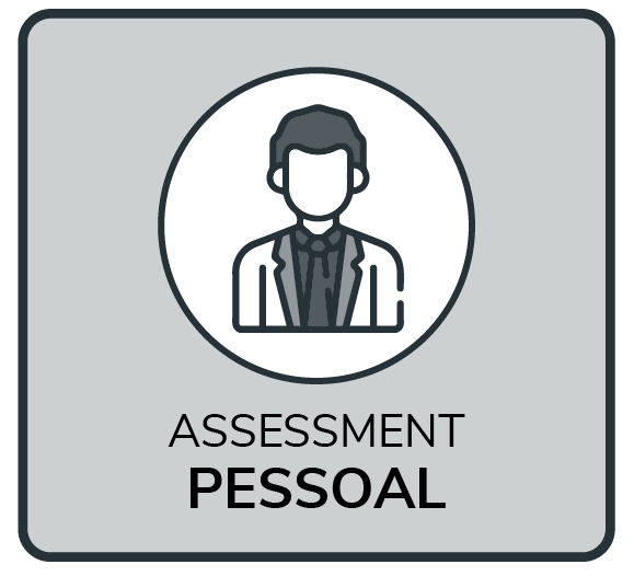 Quais são os tipos de Assessment?
Assessment Pessoal